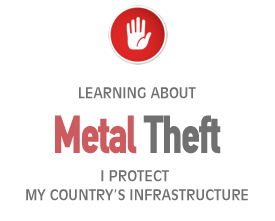 Learning about METAL THEFT I protect my country's infrastructure